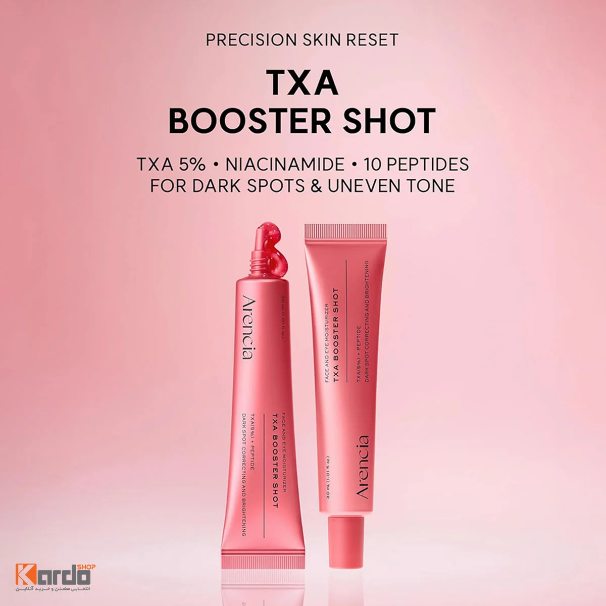 سرم ضد لک و روشن کننده آرنسیا مدل TXA Booster Shot حجم 30 میلی‌لیتر-